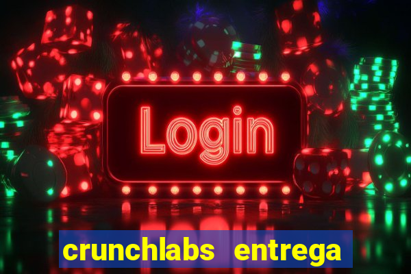 crunchlabs entrega no brasil